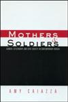 Mothers and Soldiers Gender, Citizenship, and Civil Society in Contemporary Russia,0415931770,9780415931779