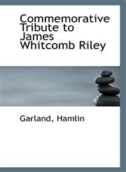 Commemorative Tribute to James Whitcomb Riley,1113403209,9781113403209