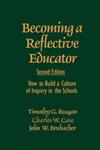 Becoming a Reflective Educator How to Build a Culture of Inquiry in the Schools 2nd Edition,0761975527,9780761975526