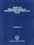 Report on Bangladesh Census of Manufacturing Industries (CMI) - 1995-96,9845084158,9789845084158