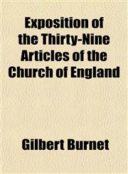 Exposition of the Thirty-Nine Articles of the Church of England,115470131X,9781154701319