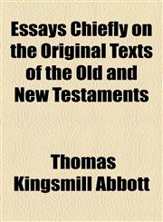 Essays Chiefly on the Original Texts of the Old and New Testaments,1154028623,9781154028621