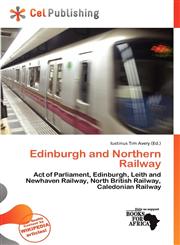 Edinburgh and Northern Railway,6137189783,9786137189788