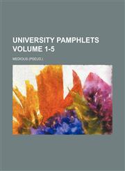 University pamphlets Volume 1-5,1150636599,9781150636592