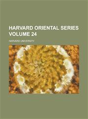 Harvard oriental series Volume 24,1236916638,9781236916631