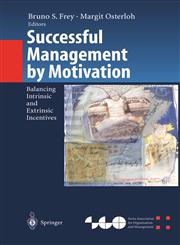 Successful Management by Motivation Balancing Intrinsic and Extrinsic Incentives,3540424016,9783540424017