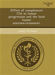 Effect of complement C5A in tumor progression and the local tumor microenvironment.,1244033898,9781244033894
