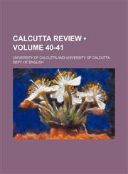 Calcutta Review (Volume 40-41),1235815358,9781235815355