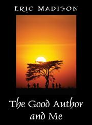 The Good Author and Me,1432797816,9781432797812