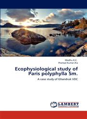 Ecophysiological study of Paris polyphylla Sm.,3659155519,9783659155512
