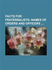 Facts for Fraternalists,1234235978,9781234235970
