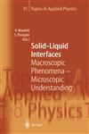 Solid-Liquid Interfaces Macroscopic Phenomena Microscopic Understanding,3540425837,9783540425830