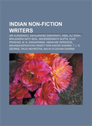 Indian non-fiction writers Sri Aurobindo, Sahajanand Saraswati, Ikbal Ali Shah, Brajendra Nath Seal, Mahendranath Gupta, Vijay Prashad,1156774519,9781156774519