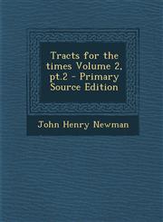 Tracts for the Times Volume 2, PT.2 - Primary Source Edition,129376065X,9781293760659