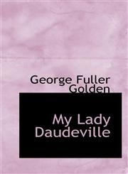 My Lady Daudeville,1117791106,9781117791104