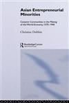 Asian Entreprenuerial Minorities Conjoint Communities in the Making of the World-Economy 1570-1940,0700704434,9780700704439