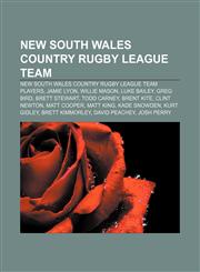 New South Wales Country rugby league team New South Wales Country rugby league team players, Jamie Lyon, Willie Mason, Luke Bailey, Greg Bird,1233074121,9781233074129