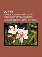 Occità Pronúncia de l'occità, Vergonha, Fonologia de l'occità, Norma clàssica de l'occità, Aranès, Llengües Vives,1232729299,9781232729297