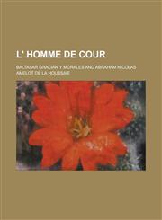 L' Homme de Cour,1234636336,9781234636333