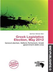 Greek Legislative Election, May 2012,6201199616,9786201199613