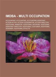 Imdba - Multi Occupation Accountant, Accounting, Accounting Assistant, Action Actor, Action Coordinator, Action Director, Additional Animator,,1234746786,9781234746780