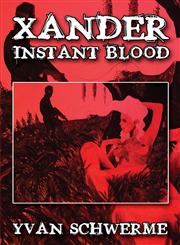 Xander Instant Blood,1611027373,9781611027372