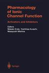 Pharmacology of Ionic Channel Function Activators and Inhibitors,3540661271,9783540661276