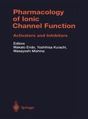 Pharmacology of Ionic Channel Function Activators and Inhibitors,3540661271,9783540661276