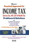 Bharat's Practical Approach to Income Tax, Service Tax, VAT, CST & Wealth Tax Problems & Solutions 21st Edition,8177336371,9788177336375