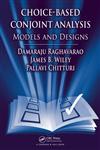 Choice-Based Conjoint Analysis Models and Designs,1420099965,9781420099966