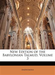 New Edition of the Babylonian Talmud, Volume 3,1147557802,9781147557800