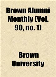 Brown Alumni Monthly (Vol. 90, no. 1),1153450283,9781153450287