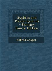 Syphilis and Pseudo-Syphilis - Primary Source Edition,1294650866,9781294650867
