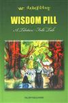 Wisdom's Pill A Tibetan Folk Tale (Rin chen blo yi ril bu),8186230467,9788186230466