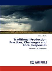 Traditional Production Practices, Challenges and Local Responses,3659123544,9783659123542