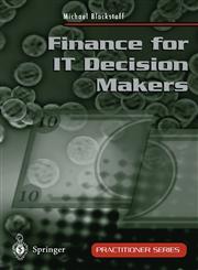 Finance for IT Decision Makers A Practical Handbook for Buyers, Sellers and Managers,3540762329,9783540762324