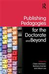 Publishing Pedagogies for the Doctorate and beyond 1st Edition,0415480191,9780415480192