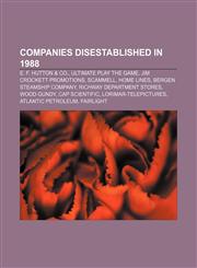 Companies disestablished in 1988 E. F. Hutton & Co., Ultimate Play the Game, Jim Crockett Promotions, Scammell, Home Lines,115608721X,9781156087213