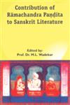 Contribution of Ramacandra Pandita to Sanskrit Literature 1st Edition,8180900991,9788180900990