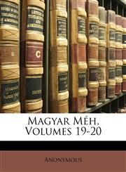 Magyar Méh, Volumes 19-20,1149239204,9781149239209