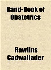 Hand-Book of Obstetrics,1458832139,9781458832139