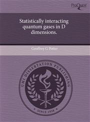 Statistically interacting quantum gases in D dimensions.,1241961344,9781241961343