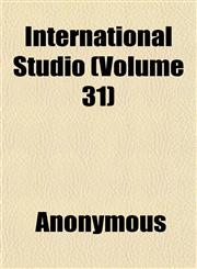 International Studio (Volume 31),1152340085,9781152340084