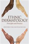 Ethnic Dermatology Principles and Practice,0470658576,9780470658574
