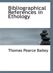 Bibliographical References in Ethology,111079942X,9781110799428