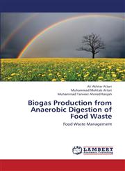 Biogas Production from Anaerobic Digestion of Food Waste,3659420123,9783659420122