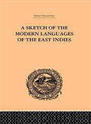 A Sketch of the Modern Languages of the East Indies,041524501X,9780415245012