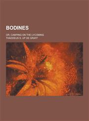 Bodines; Or, Camping on the Lycoming,1230309322,9781230309323