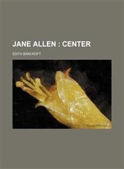 Jane Allen ;  center,1150265787,9781150265785