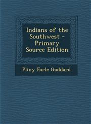 Indians of the Southwest,1287557910,9781287557913